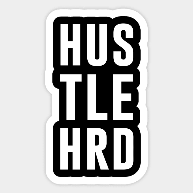 Hustle Hard Sticker by sandyrm